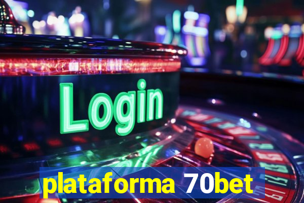 plataforma 70bet